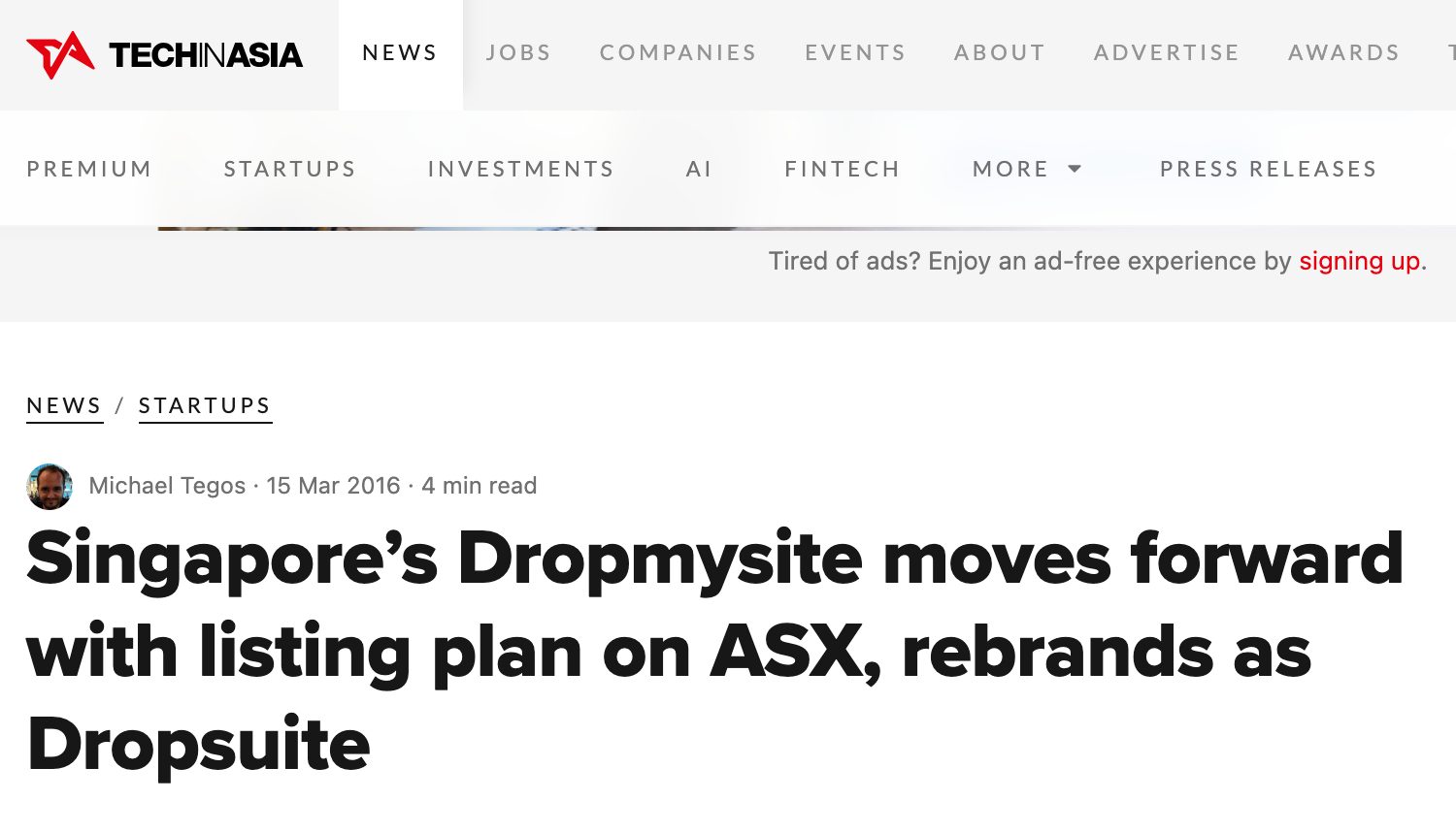 Tech in Asia article from March 2016: Singapore's Dropmysite moves forward with listing plan on ASX, rebrands as Dropsuite